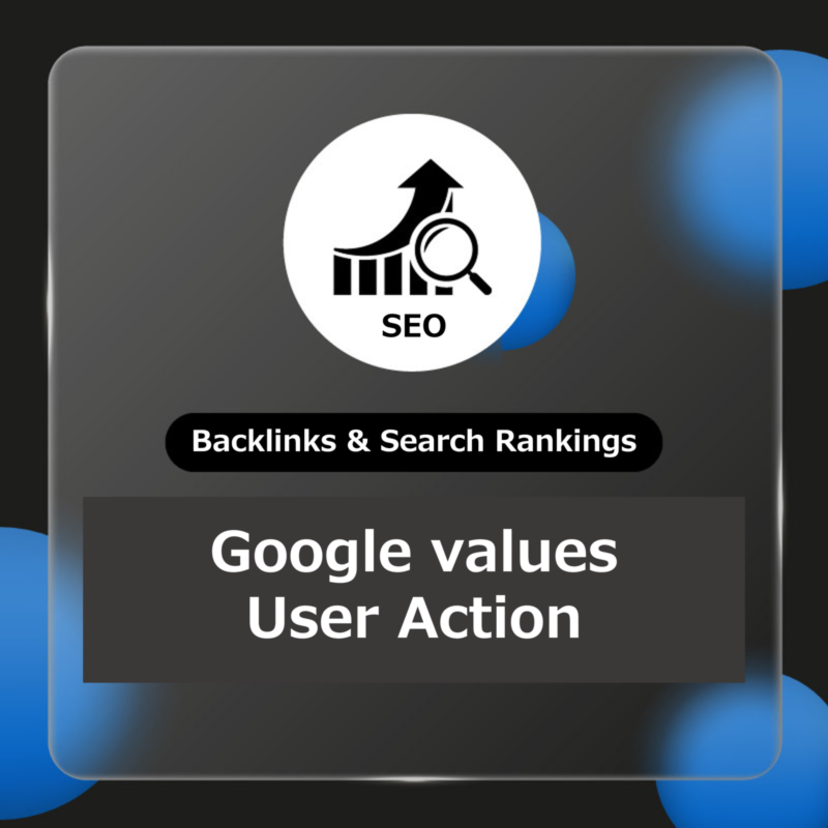 Backlinks & search rankings: Google values user action｜Dec. 2022 Content Marketing Latest Trends Report
