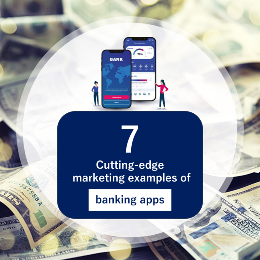 7 cutting-edge marketing examples of banking apps around the world