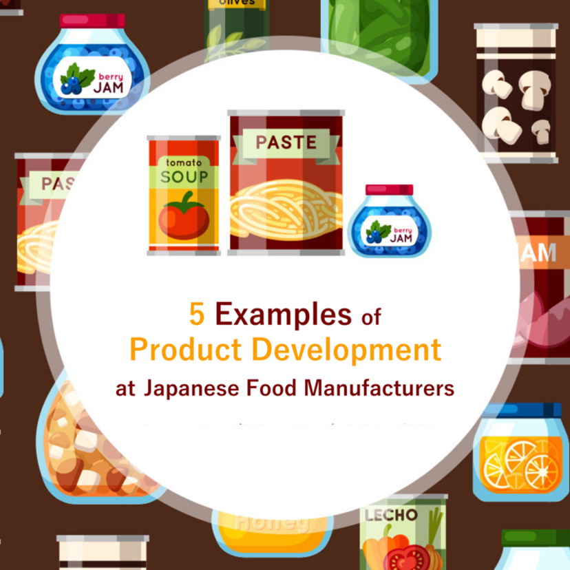 5 Examples of Product Development at Japanese Food Manufacturers
